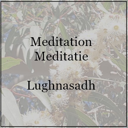 Meditation/Meditatie – Lughnasah, Lammas